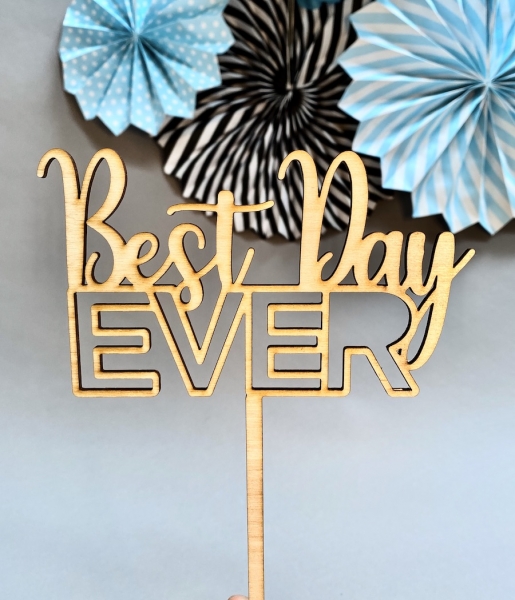 Topper "Best Day Ever"